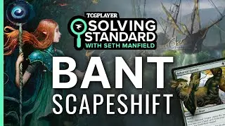 Bant Scapeshift | Solving Standard