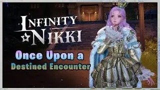 Infinity Nikki - Once Upon a Destined Encounter
