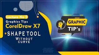 lecture No 5, Shape Tool without Curve, in CorelDraw X7 Graphic Suit