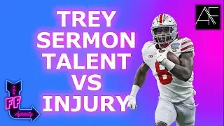 Trey Sermon Talent vs Injury