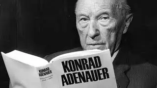 Konrad Adenauer - First Chancellor of West Germany (Myth20c - Ep49)