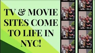 Joining the New York TV & Movie Sites Tour