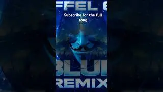 Eiffel 65 - blue - remix #remix #edms #edm #electronicmusic #djdubstep #dancemusic #edmtrap #edm