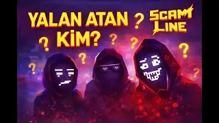 Herkes Yalan S&ouml;yl&uuml;yor&hellip; | SCAM LINE
