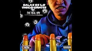 The Real MPK - Balas Es Lo Unico Gratis (Freestyle)