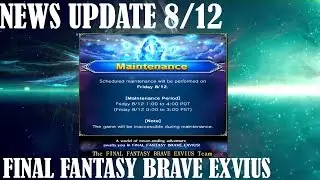 [FFBE Global] NEWS UPDATE FOR 8/12  THERE'S A LOT!!