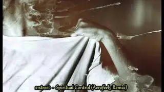 21street - Spiritual Control (Aerofeel5 Remix)