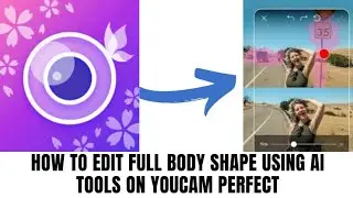 Как редактировать форму всего тела с помощью инструментов ИИ в YouCam Perfect