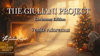 🎄 Venite Adoremus – Choral Edition | Klassisches Weihnachtslied | 🌹The Giuliani Project 