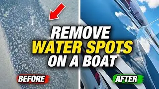 How To Remove Water Spots On A Boat | Revival Marine Care