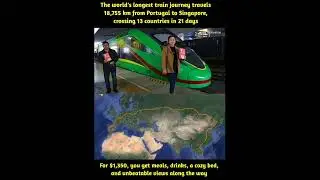 The world's longest train journey travels 18,755 km from Portugal to Singapore, crossing 13 countrie