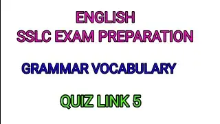 🔥Quiz link 5 🔥 |SSLC EXAMINATION ENGLISH | | 1-17 Grammar and vocabulary @learneasilyhub