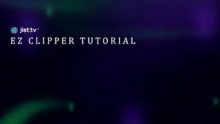 Jist.tv - EZ Clipper Tutorial
