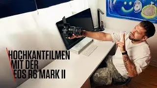 Canon Academy Quick-Tipp: Hochkant filmen mit der Canon EOS R6 Mark II