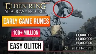 Elden Ring Rune Farm | Early Game Rune Glitch! 100 Million Runes!