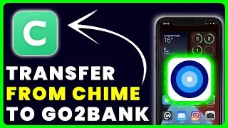 How to Transfer Money From Chime to Go2Bank