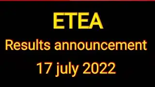 ETEA RESULTS ANNOUNCED TODAY 17 JULY 2022