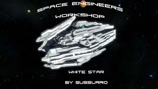 White Star | Space Engineers Workshop