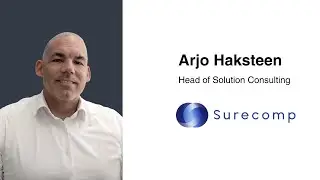 In conversation with Arjo Haksteen, Head of Solution Consulting, Surecomp