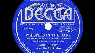 1937 OSCAR-NOMINATED SONG: Whispers In The Dark - Bob Crosby (Kay Weber, vocal)