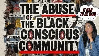 The Curious Case & Abuse of the Black Conscious Community. | UMAR JOHNSON & POLITE.