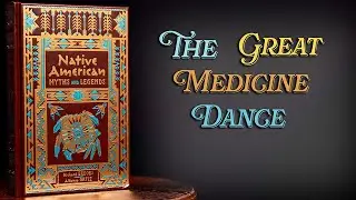 The Great Medicine Dance - Audiobook - Native American/Indian Myths and Legends