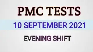 PMC Test 10 September Evening Shift||NMDCAT Test 10 September||pmc test today