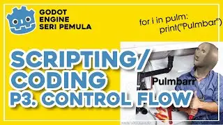 Godot Tutorial - Scripting/Coding in Godot Engine - Control Flow (Lesson 3)