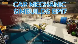 CAR MECHANIC SIMBUILDS EP17