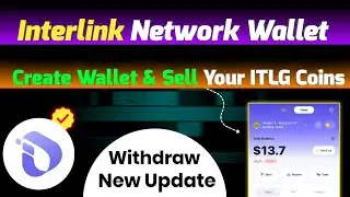 Interlink Network Wallet System Update | Send & Recieve ITLG Tokens | Create Wallet | ITLG listing