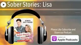 Sober Stories: Lisa