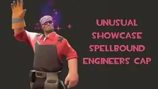 [TF2] Unusual Showcase : Spellbound Engineer's Cap