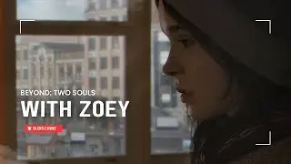 Life with Zoey & Friends Ending &ndash; Beyond: Two Souls