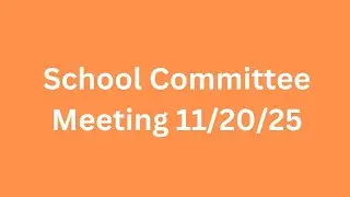 School Committee Meeting November 20 2025