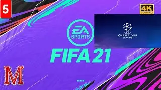 FIFA 21 [4K ] Турнир (ЛЧ)- Лига чемпионов #5