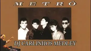 Metrô - DJ Carlinhos Cancun Medley 1985