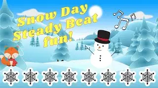 Snow Day Steady Beat Fun!