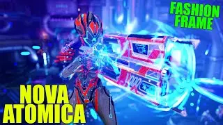 WARFRAME | NOVA ATOMICA!! PRIMER FASHION FRAME