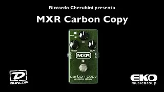 MXR M169 Carbon Copy analog delay - Recensione e prova audio