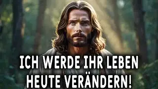 Heute beginnt die Wende – der Segen wird kommen! Botschaft von Gott