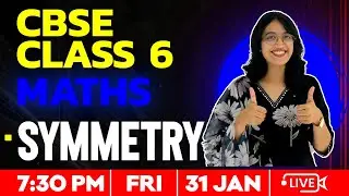 CBSE Class 6 Maths | Symmetry  | Full Chapter | Exam Winner