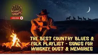 Rustic Country Blues Collection &ndash; 10 Cinematic Americana Songs for Whiskey Nights & Dusty Roads