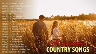 Popular Country Love Songs 2020 ❤ Romantic Country Music Ever ❤ Country Love Song Collection