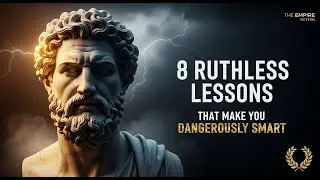 8 Ruthless Lessons That Make You Dangerously Smart | Stoic Philosophy