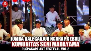 Komunitas Seni Madayama, Lomba Baleganjur Ngarap Sebali | Puspasari Art Festival Vol 2