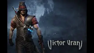 Victor Vran — Начало пути | Обучение, первый баг и путь к крепости 🔥 (1 серия)