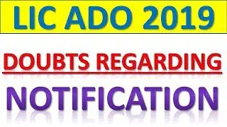Doubts/Queries Regarding LIC ADO 2019 Recruitment || LIC ADO 2019 Notification