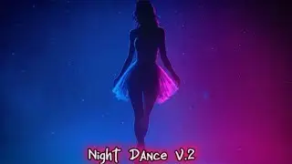 Night Dance V.2 🌌| Night Drive Version 2026