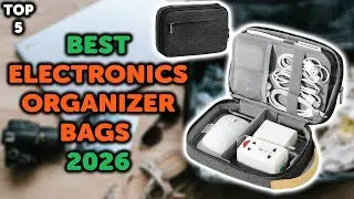 5 Best Electronics Organizer Bag 2026 | Top 5 Cables Storage Travel Bags in 2026