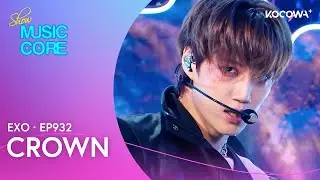 EXO - Crown | Music Core EP932 | KOCOWA+